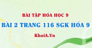 Bài 2 trang 116 SGK Hoá 9: Tính chất Vật lí của Metan CH4, tính chất hóa học của Metan và ứng dụng